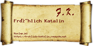 Fröhlich Katalin névjegykártya
